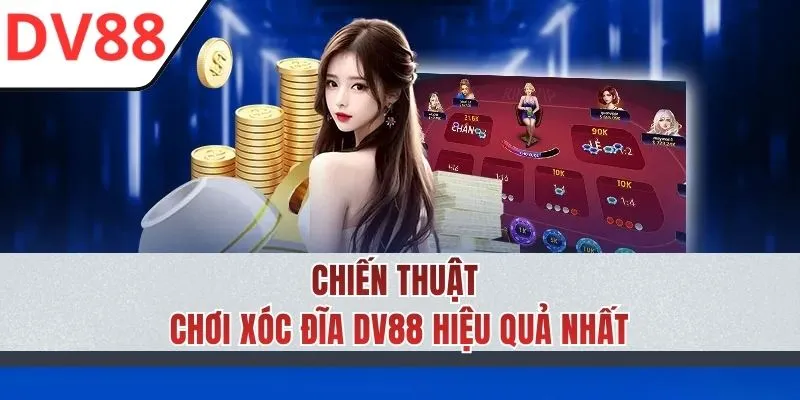 Bỏ túi chiến thuật nâng cao hiệu quả chơi Xóc đĩa