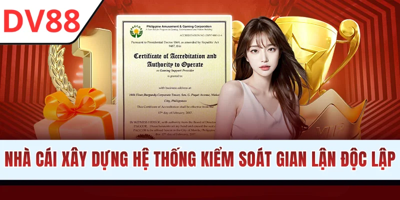 Đơn vị xây dựng hệ thống kiểm soát gian lận độc lập